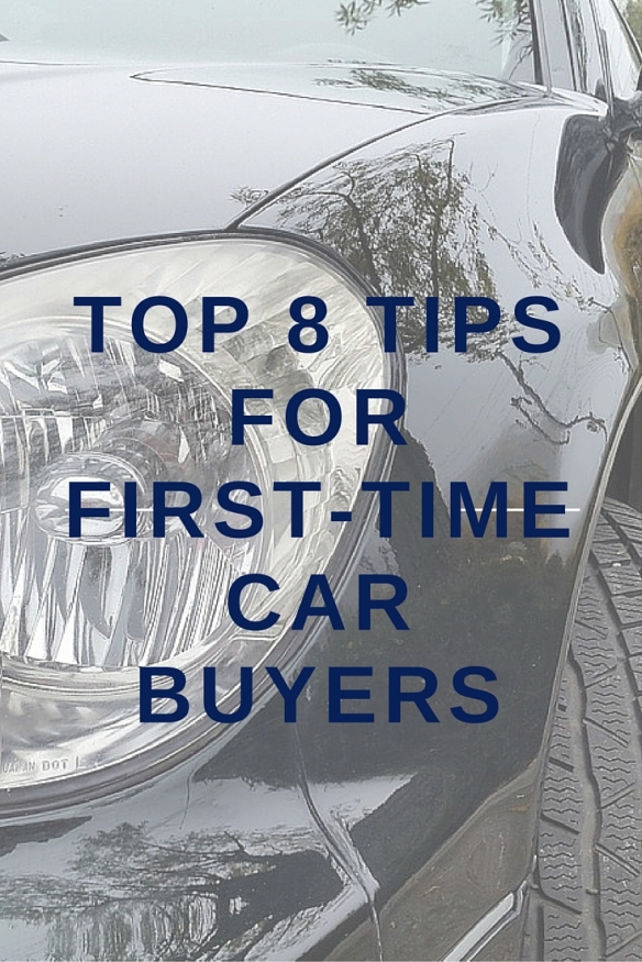 Top 8 Tips for First-Time Car Buyers